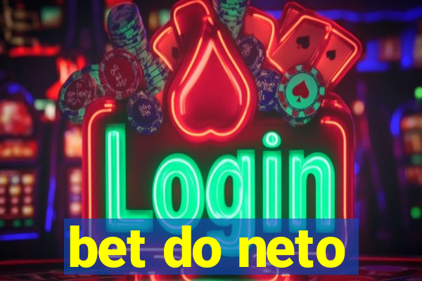 bet do neto